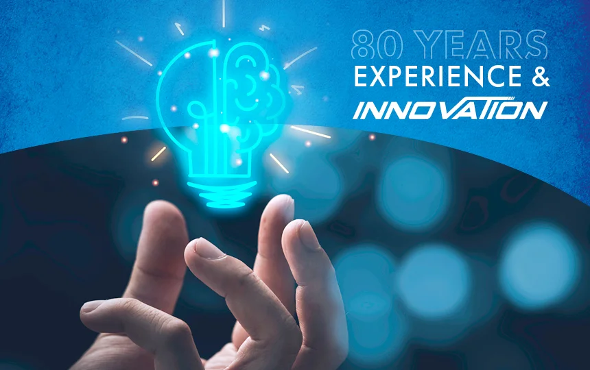 80 years experience and innovation